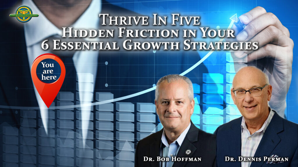 Chiropractic Coaching: Hidden Friction in Your 6 Essential Growth Strategies