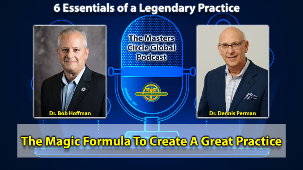 6 Essentials of a Legendary Practice: The Magic Formula To Create A Great Practice