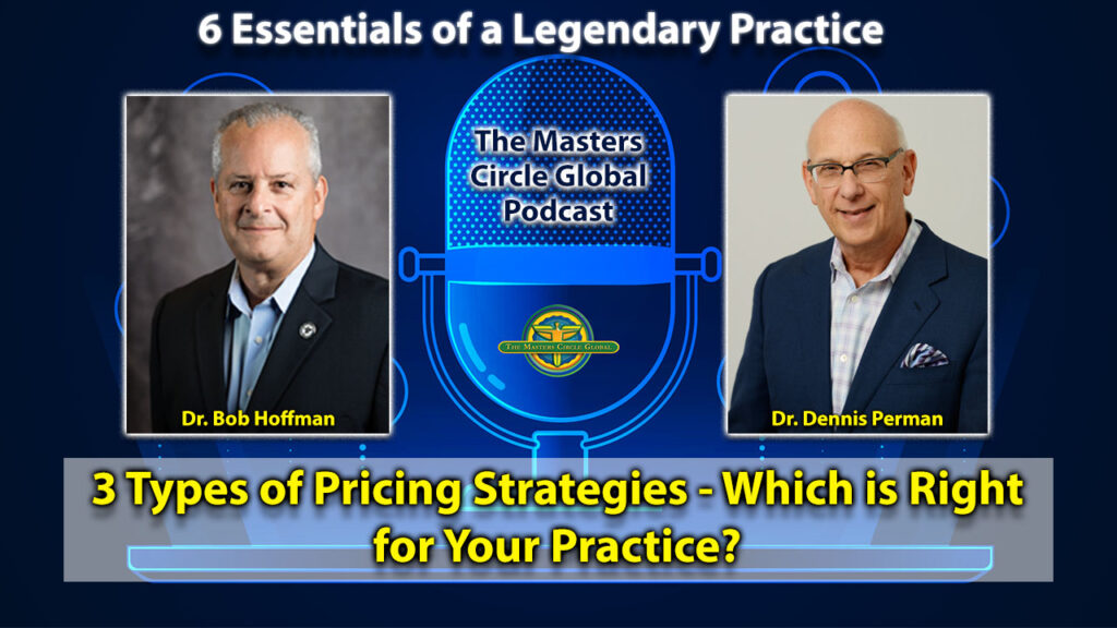 The 6 Essential Strategies- 3 Types of Pricing Strategies - Which is Right for Your Practice?