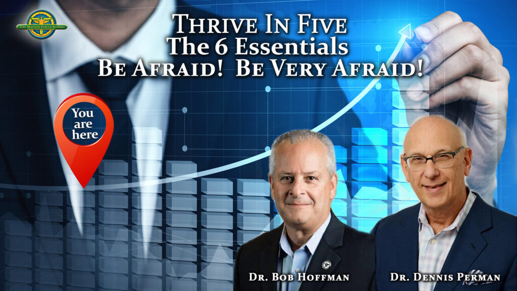 Chiropractic Coaching: The 6 Essentials - Be Afraid! Be Very Afraid!
